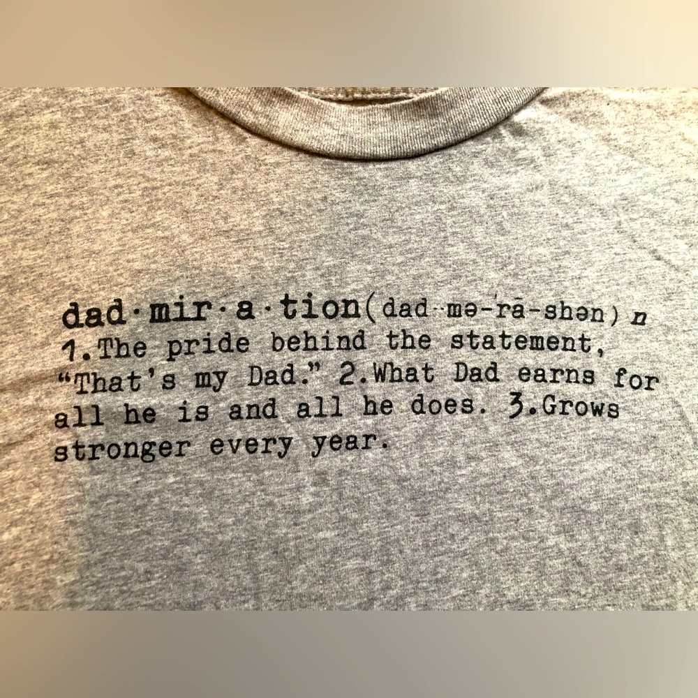Dad / Father's Day "dadmiration" t-shirt